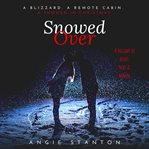 Snowed over : a novella cover image