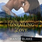 Unfailing love series box set. Books #1-3 cover image