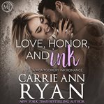 Love, honor, and ink : a Montgomery Ink novella cover image