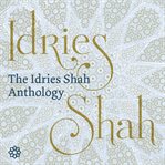 The Idries Shah Anthology cover image