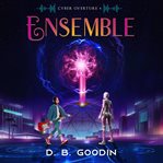 Ensemble. A Thunderous Cyberpunk Experience to Regain our Musical Soul cover image