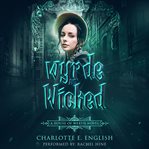 Wyrde and wicked cover image