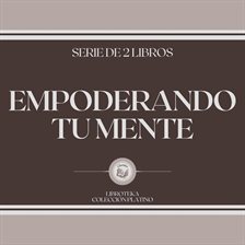 Cover image for Empoderando tu Mente (Serie de 2 Libros)