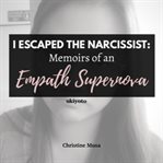 I escaped the narcissist cover image