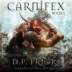 Carnifex : legends of the nameless dwarf cover image
