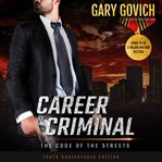 Career criminal : my life in the Russian mob until the day I died cover image