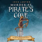 Murder at pirate's cove: an m/m cozy mystery cover image