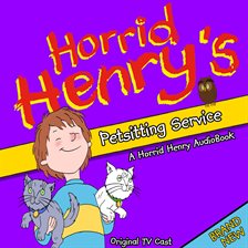 Cover image for Horrid Henry's Petsitting Service