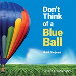 Don't think of a blue ball cover image