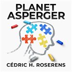 Planet asperger. Around the Syndrome in 88 Questions cover image