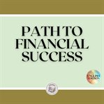 Path to financial success cover image