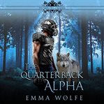 The quarterback alpha cover image