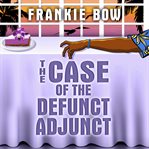 The case of the defunct adjunct cover image