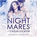 Nightmares of Caitlin Lockyer cover image