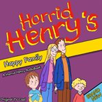 Horrid henry's happy family cover image