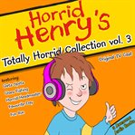 Totally horrid collection, vol. 3 cover image