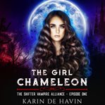 The girl chameleon episode one cover image