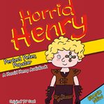 Horrid henry perfect peter, popstar cover image