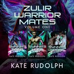 Zulir warrior mates, volume one. Books #1-3 cover image