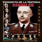 Himmler. Arquitecto del Genocidio o Guardián del Volke? cover image