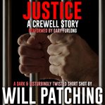 Justice. A Crewell story cover image