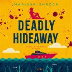 Deadly hideaway cover image