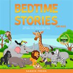 Collection of short stories to help children and toddlers have a relaxing night's sleep cover image