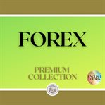 Forex: premium collection (2 books) cover image