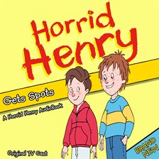 Cover image for Horrid Henry Gets Spots