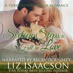 Sixteen steps to fall in love : Three Rivers Ranch series. bk. 13 cover image