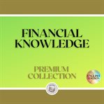 Financial knowledge: premium collection (3 books) cover image