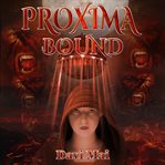 Proxima bound cover image