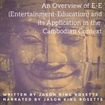 An overview of e-e (entertainment-education) and its application in the cambodian context cover image