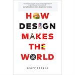How design makes the world cover image
