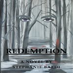 Redemption : a novel cover image
