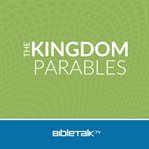 The kingdom parables cover image