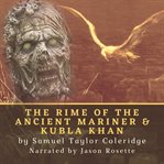 The rime of the ancient mariner & kubla khan cover image