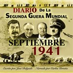 Diario de la segunda guerra mundial: septiembre 1941 cover image
