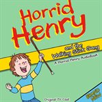 Horrid henry and the walking stick gang cover image