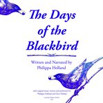 The days of the blackbird cover image