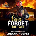 Never Forget the Past : a christian romantic suspense cover image