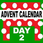 Advent calendar. Starting on December 1st, count the days till Christmas-eve cover image
