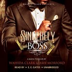 Sincerely, the Boss! : a novel cover image