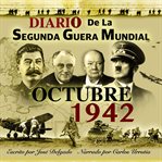 Diario de la segunda guerra mundial: octubre 1942 cover image