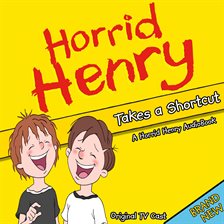 Cover image for Horrid Henry Takes A Shortcut
