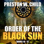 Order of the black sun. Books #10-12 cover image