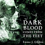 Dark blood comes from the feet cover image