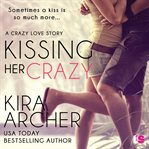 Kissing her crazy cover image