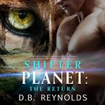 Shifter Planet : The Return: Shifter Planet, Book 2 cover image