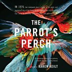 The parrot's perch cover image